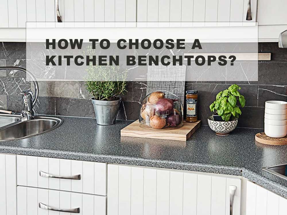 How To Choose A Kitchen Benchtops 